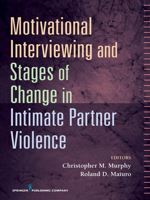 cover image of Motivational Interviewing and Stages of Change in Intimate Partner Violence
